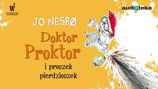 Jo Nesbo quotDoktor Proktor i proszek pierdzioszekquot  audiobook [upl. by Piotr807]