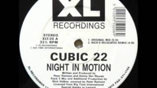 Cubic 22 Night In Motion 1991 [upl. by Aloysia]