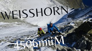 WEISSHORN 4506müM  Besteigung via Ostgrat [upl. by Aceber284]