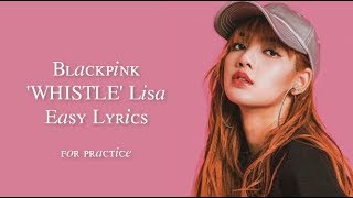 BLACKPINK  WHISTLE JAP VER LISA ENGLISH RAP CUT EASY LYRICS PRACTICE [upl. by Atnauqal]