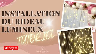 Tutoriel installation du Rideau lumineux [upl. by Nitaj]