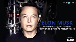 quotElon Musk Biografia twórcy PayPal Tesla SpaceXquot  audiobook [upl. by Odnolor]