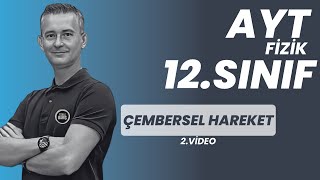 ÇEMBERSEL HAREKET2 KONU ANLATIMI VE SORU ÇÖZÜMÜ AYT FİZİK  12SINIF FİZİK FİZİKLE BARIŞ 2024 YKS [upl. by Pylle]