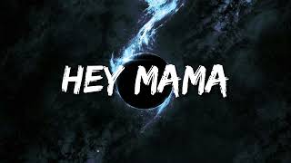 David Guetta  Hey Mama Lyrics ft Nicki Minaj amp Bebe Rexha amp Afrojack [upl. by Olram]