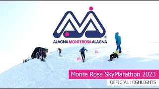 Monte Rosa SkyMarathon 2023  Official Highlights [upl. by Aisenat]