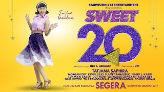 SWEET 20 Official Teaser Tayang Lebaran 2017 [upl. by Heiner]