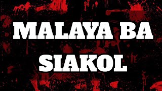 MALAYA BA SIAKOL KARAOKE VERSION [upl. by Templas]