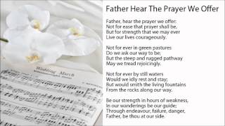 Father Hear The Prayer We Offer w Lyrics  Wedding Ceremony Hymns [upl. by Ahsikcin]