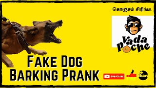 Fake Dog Barking Prank  Vada Poche [upl. by Niras]