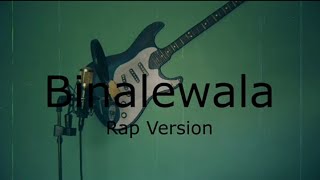 Binalewala Rap version by Lil N Beatby Flixxbeat [upl. by Ahsemot]