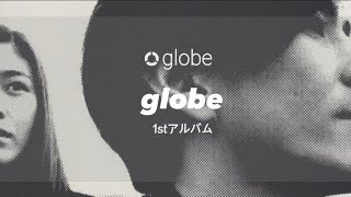 globe 𝟭𝘀𝘁アルバム『globe』メドレー [upl. by Iene]