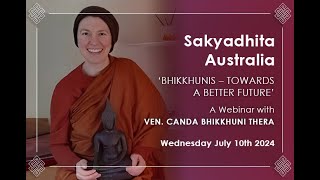 Sakyadhita Australia Presents A Webinar with Venerable Canda Bhikkhuni Thera [upl. by Amadus514]