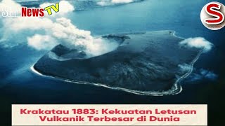 Krakatau 1883 Kekuatan Letusan Vulkanik Terbesar di Dunia [upl. by Ahsemrac]