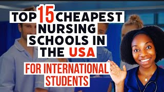 Top 15 Cheapest Nursing Schools in the USA for international students 2023 [upl. by Georgie]