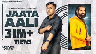 Jaata Aali Official Video  NJ Nindaniya  Maan Saab  Kabira  New Haryanvi Songs Haryanavi 2023 [upl. by Slaby439]