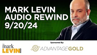 Mark Levin Audio Rewind  92024 [upl. by Xel]