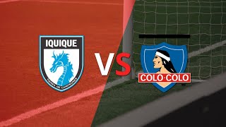 🔥🔥🔥Club de Deportes Iquique 🔵⚫️🔵 Vs Colo Colo ⚪️⚫️⚪️ l Liga Betsson 🇨🇱 l Fecha 14🔥🔥🔥 [upl. by Ahsayn]