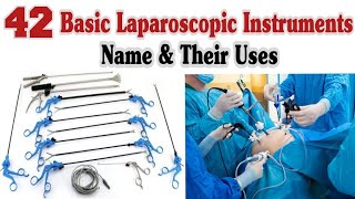 42 Basic Laparoscopic Instruments Name And Uses [upl. by Nahgeam]