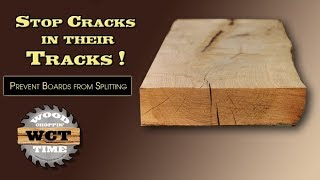 Prevent Your Boards From Splitting STOP Cracks in Their Tracks [upl. by Lemrej]