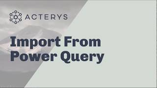 Load Data From Power Query To Acterys [upl. by Neiluj843]