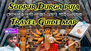 Sodpur Durga Puja Travel Guide Map 2024  120 Ft Tall Durga Idol  DivineDarknessYT [upl. by Naujyt]