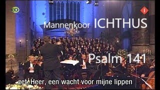 Ichthus  Psalm 141 Bavo Haarlem [upl. by Narik]