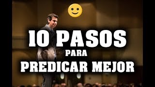 10 PASOS PARA SER UN MEJOR PREDICADOR [upl. by Konyn410]