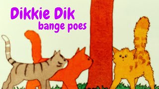 Dikkie Dik en de Bange Poes [upl. by Conlan288]