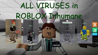 All Viruses in ROBLOX Inhumane  iiPieTalks [upl. by Shumway]