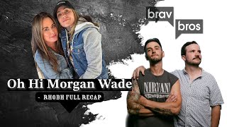 Oh Hi Morgan Wade RHOBH Full Recap [upl. by Tlevesoor47]