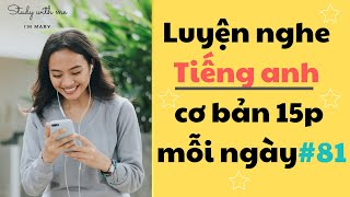 Thử thách Luyện Nghe Tiếng Anh Cơ Bản 15 phút mỗi ngày  Part 81 [upl. by Pandolfi920]