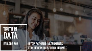 5 Top Payment Instruments for Higher Household Income [upl. by Nahshu248]