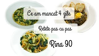 Ep 6 Ce mananc in 4 zile de Rina Retete dieta Rina 90  Dieta Rina What i eat to lose weight [upl. by Casaleggio933]