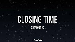 Closing Time LYRICS  Semisonic 🎧🎧🎧 [upl. by Rehportsirhc]