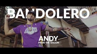 ANDY  Bandolero prod Mr Bacon Official Video [upl. by Gherlein470]