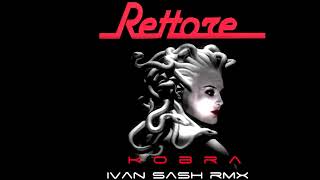 DONATELLA RETTORE KOBRA Ivan Sash rmx [upl. by Ecinert]