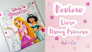 Review Livro Disney Princesa  Arte e Cor  Editora Culturama [upl. by Livvi]