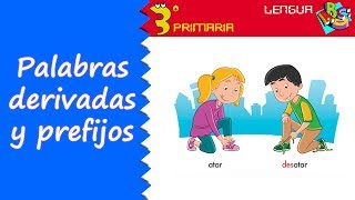 Lengua Castellana 3º Primaria Tema 9 Palabras derivadas los prefijos [upl. by Reinaldos148]