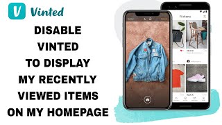 How To Disable Vinted To Display My Recently Viewed Items On My Homepage On Vinted App [upl. by Carol-Jean183]