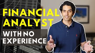 How to get a Financial Analyst job with no experience  What you need to know [upl. by Krebs840]