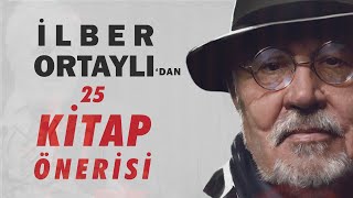 İLBER ORTAYLIDAN 25 KİTAP ÖNERİSİ [upl. by Leonie]