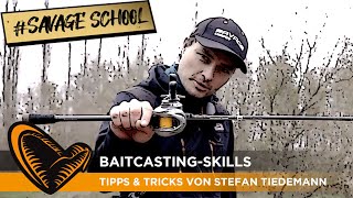 SAVAGE SCHOOL Baitcasting Crashkurs I TIPPS amp TECHNIKEN zum Werfen mit der Baitcaster I SG10BC [upl. by Egroeg]