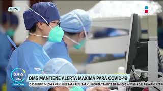 OMS mantiene alerta máxima para Covid19  Noticias con Francisco Zea [upl. by Niddala530]