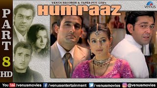 Humraaz  Part 8  Akshaye Khanna  Amisha Patel  Bobby Deol  Best Bollywood Movie Scenes [upl. by Anuala]