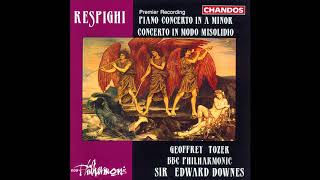 Ottorino Respighi  Concerto in modo misolidio for piano and orchestra P 145 1924 [upl. by Anirav138]