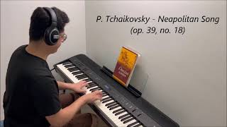 P Tchaikovsky  Neapolitan Song op 39 no 18 [upl. by Ittam]