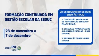 FORMAÇÃO CONTINUADA EM GESTÃO ESCOLAR DA SEDUC –2023  2º DIA [upl. by Scriven550]