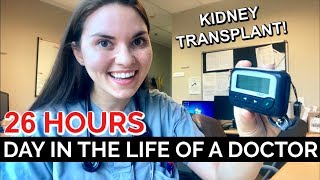 26 HOUR CALL SHIFT Day in the Life of a Doctor Kidney Transplant [upl. by Yevreh]