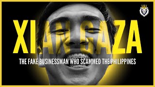 Xian Gaza The Fake Businessman Who Scammed The Philippines [upl. by Waki714]