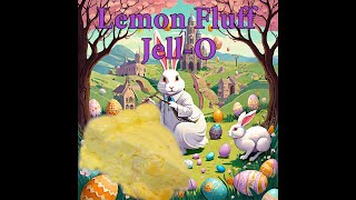 Lemon Fluff JellO [upl. by Ahsyekal]